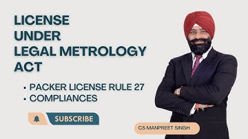 License under Legal Metrology Act || Weights & Measures || CS Manpreet Singh