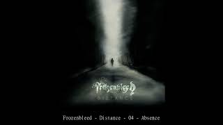 Frozenbleed   Distance   04   Absence