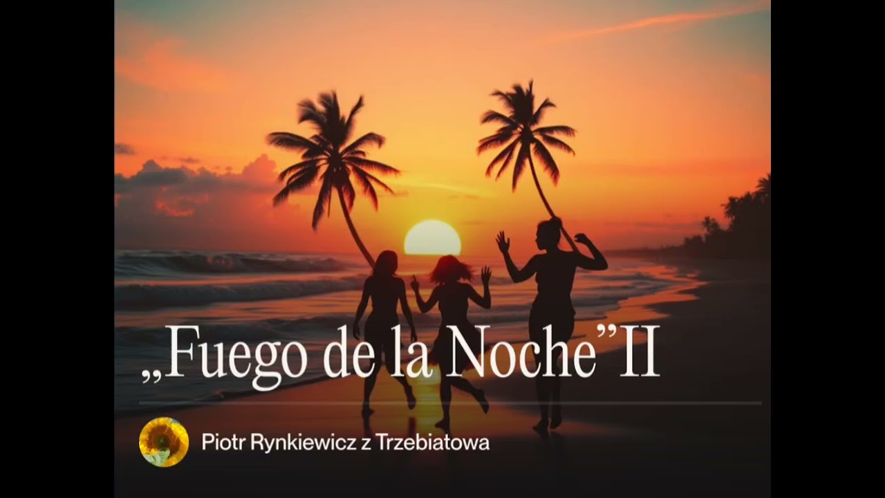 „Fuego de la Noche” II