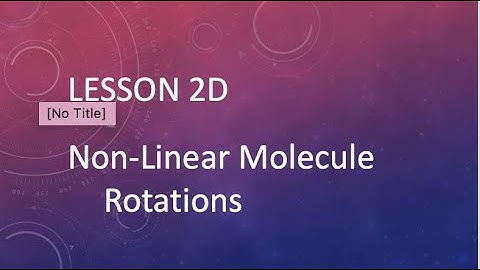 Lesson 2D Non-Linear Molecule Rotations
