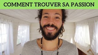 COMMENT TROUVER SA PASSION
