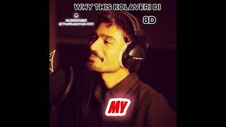 {Why this kolaveri di}  [Dhanush ]. (3)  8d song  #8daudio #song #kolaveridi  #music  Thumb