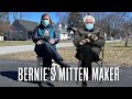 Bernie’s Mitten Maker [Stuck in Vermont 688]