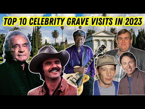 Top 10 Celebrity Grave Visits in 2023