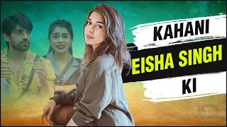 Kahani Eisha Singh Ki Lifestory, Chilhood, Struggle, Fame, Link Ups Rumors, Shalin, Avinash & Bb18