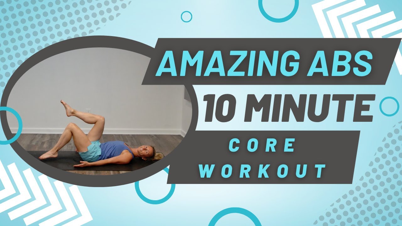 Core Strength & Flexibility: 10-Minute No-Equipment Workout for All ...