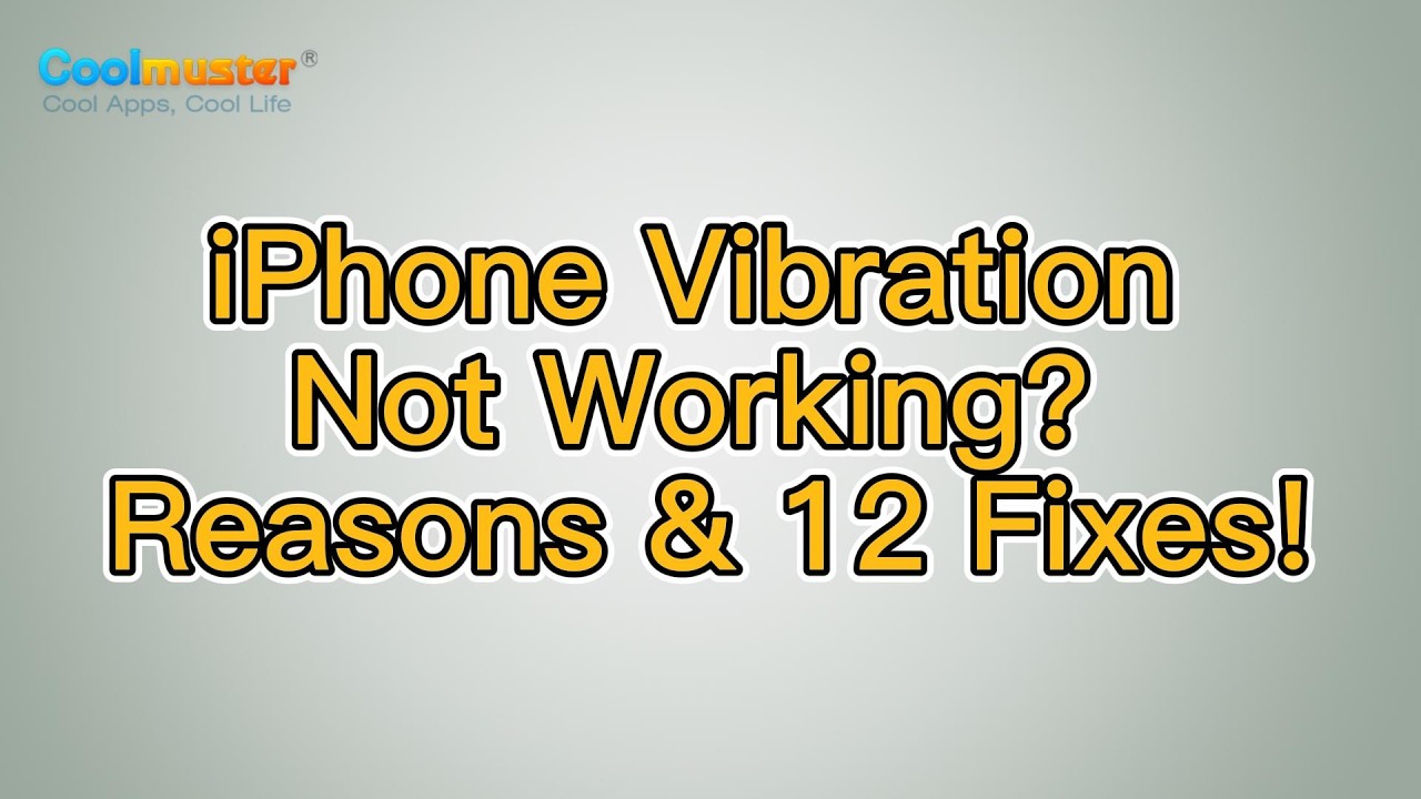 How to Fix iPhone Vibration Not Working? [Solved]