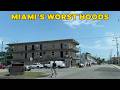 Miami S WORST Neighborhoods High Crime Poverty 