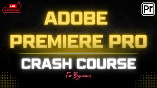 Adobe Premiere Pro Essentials 🎥 Learn Video Editing Like a Pro l 2025 l Advance Learning College