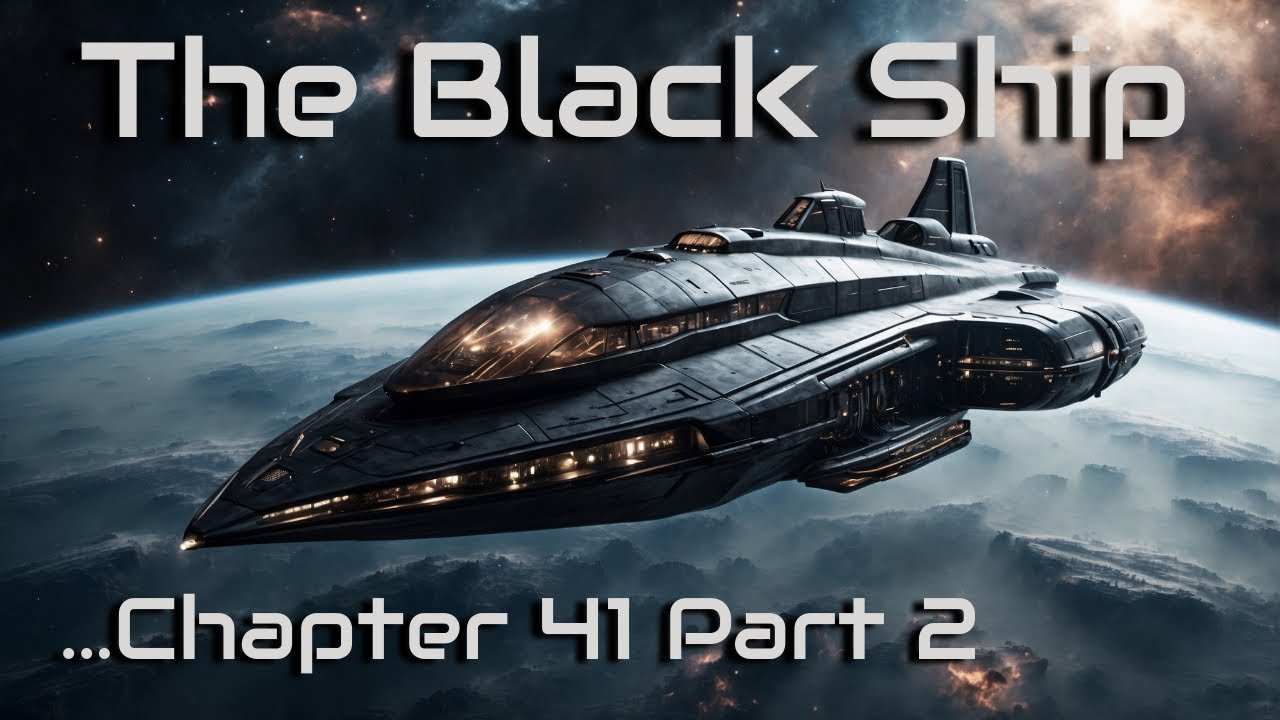 The Black Ship - Chapter 41 Part 2 - YouTube