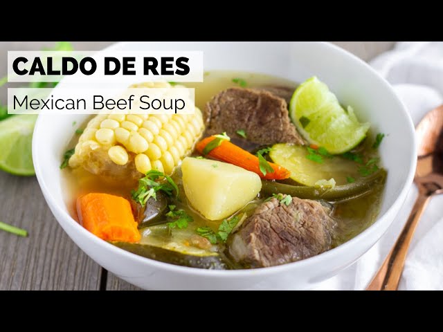 Caldo De Res Mexican Beef Soup Made In