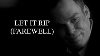 Let it rip || Multifandom [Farewell]