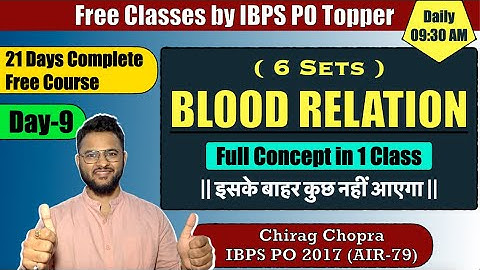 Day-9 | Blood Relation (6 Sets) for SBI & IBPS PO/ RBI Assistant/ ESIC 2022 | Free Reasoning Course