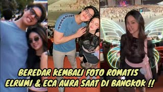 BEREDAR LAGI FOTO ROMANTIS ELRUMI & ECA AURA DI BANGKOK !!!