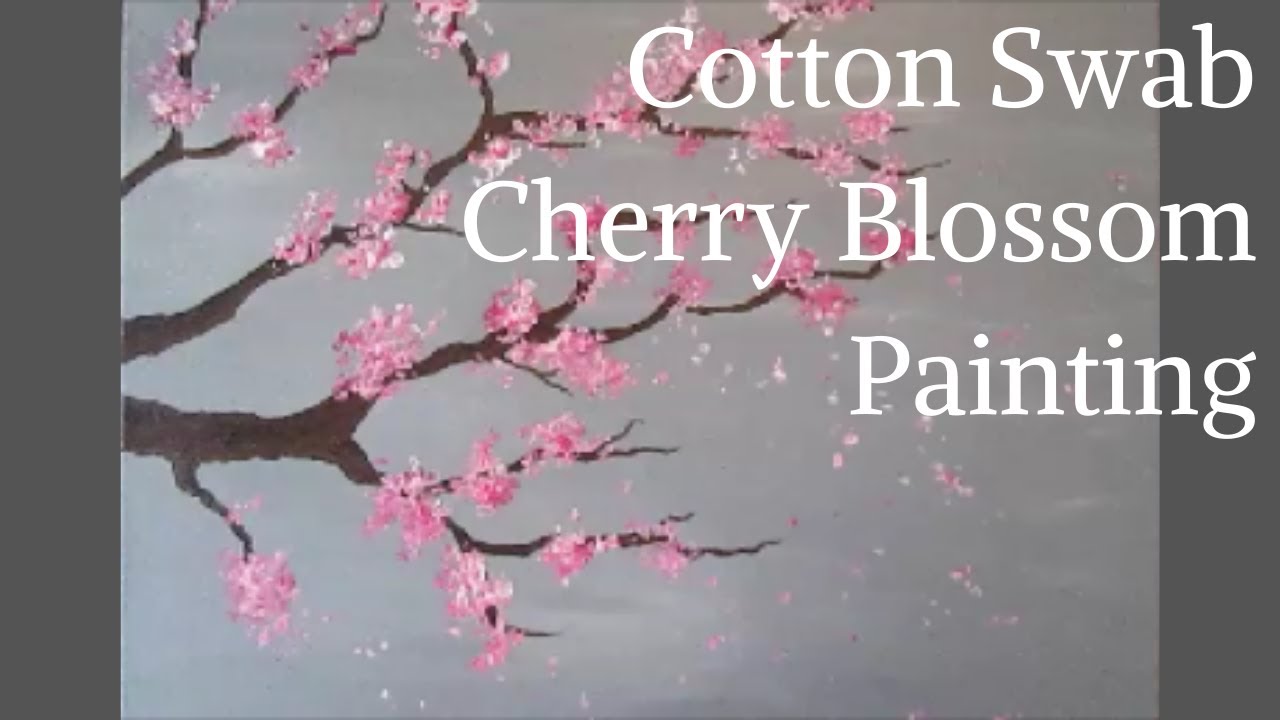 Paint with QTips Cotton Swab Cherry Blossom Painting YouTube