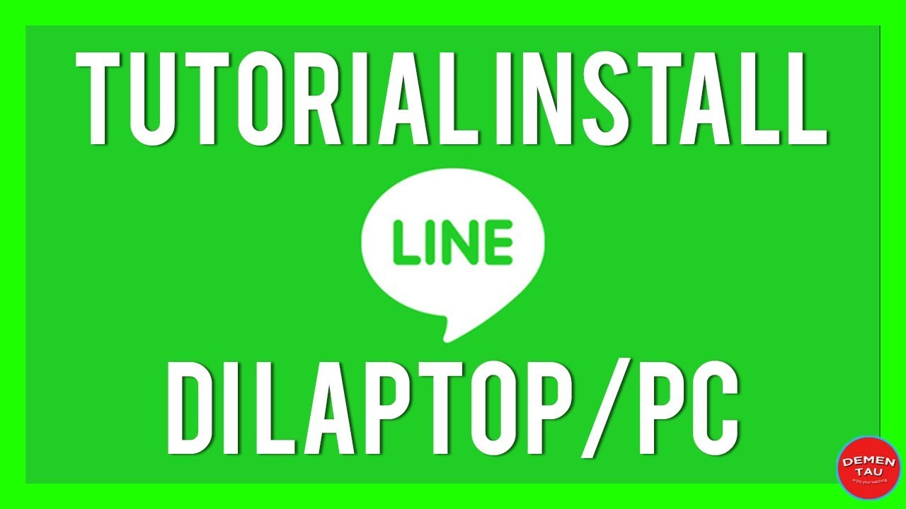 line on pc  New  CARA INSTALL LINE DI LAPTOP/PC