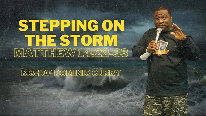 Stepping on the Storm - Bishop Dominic Curry