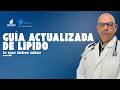 Nueva guía de lípidos: lo que cambia en el colesterol y el riesgo cardiovascular | Parte Médico