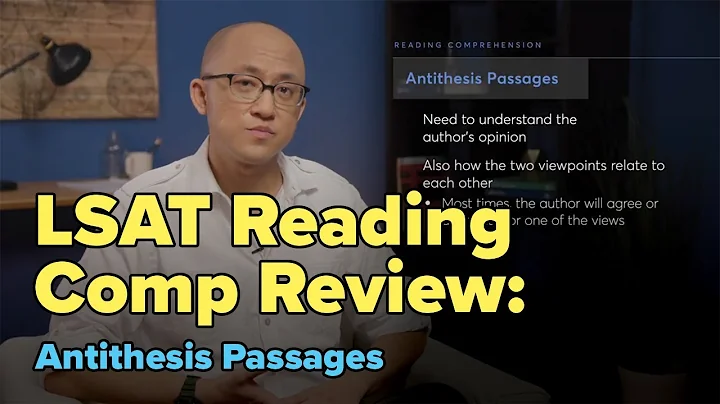 LSAT Reading Comprehension Tips: Antithesis Passages | LSAT Reading Comprehension Practice