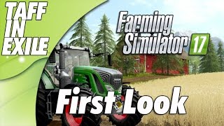 Farm Simulator 17  - GoldCrest Valley  - First Look!