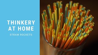 Thinkery At Home: Straw Rockets