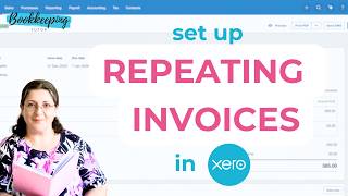 How to set up repeating invoices in Xero ... and choose the right automation level