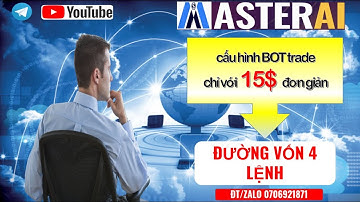 MASTERAI - CẤU HÌNH BOT NÉ LOSE CHỈ VỚI 15$