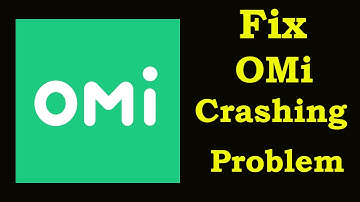 Fix Omi Keeps Crashing | Fix Omi Keeps Freezing | Omi Dating App Not Working | PSA 24