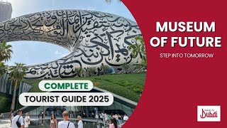 Inside The Museum Of The Future Dubai Complete Tour Guide 2025 Travel To Dubai