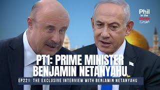 Dr. Phil's Exclusive Interview with Benjamin Netanyahu - Pt. 1 | Phil in the Blanks Podcast