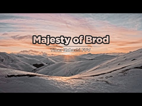 Majesty of Brod | Cinematic FPV