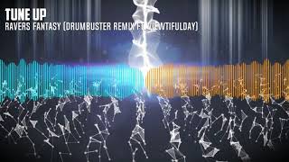 Ravers Fantasy (DrumBuster Remix ft Viewtifulday) - Tune Up (Hands up)(Free Release)