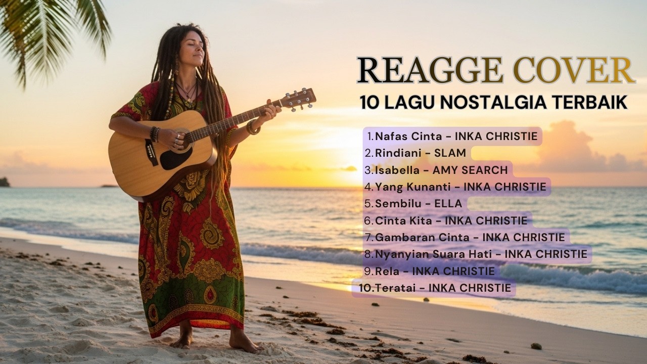 REGGAE TENANG & NUSUK 🇯🇲 Cover Nostalgia Paling Enak 2026
