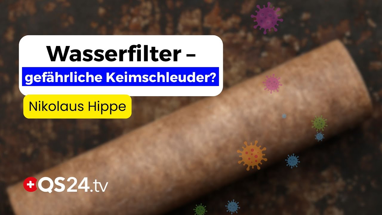 Verkeimung im Wasserfilter: Was ist dran an der Gefahr? | Erfahrungsmedizin | QS24