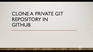 Clone a Private Git Repository in GitHub