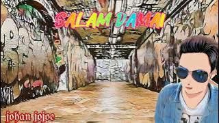 lagu terbaru || ska reggae hiphop ( salam damai ) johan jojoe || video lirik