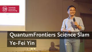 Science Slam - Yefei Yin: Quantum Hall Resistance Standards for our Life