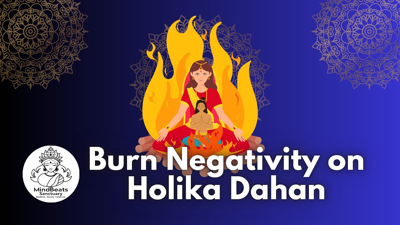Burn Negativity on Holika Dahan | Powerful Protection Mantras & Rituals