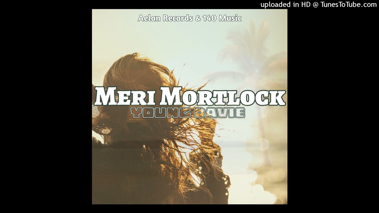 Young Davie - Meri Mortlock (Audio)