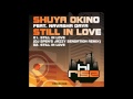 Shuya okino featuring navasha daya still in love