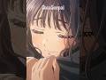 Lo quiere ❤️❤️ (NAME: Kaoru Hana Wa Rin To Saku) #anime #shorts