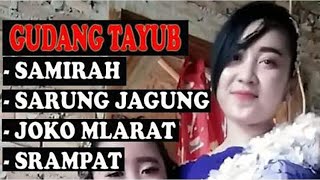 TAYUB - SAMIRAH, SARUNG JAGUNG, JOKO MLARAT, SRAMPAT2