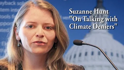 Suzanne Hunt: On Talking with Climate Deniers