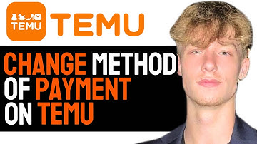 How to Change Payment Method on TEMU in 2024! (UPDATED)