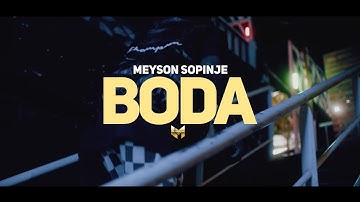 Meyson Sopinje  - Boda  ( Official Video )