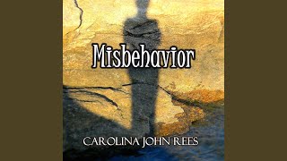 Watch Carolina John Rees Misbehavior video