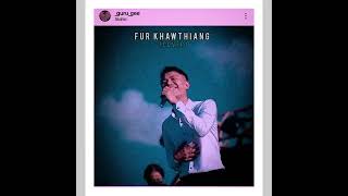 Video thumbnail of "GURU GEE - FUR KHAWTHIANG (LIVE COVER) #mizohla #mizo @mwanlaltunglut1079 #gurugee"