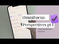 OmniFocus Today Perspective & Variations | To Do List | How to Plan Your Day