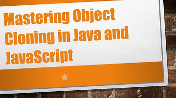 Mastering Object Cloning in Java and JavaScript