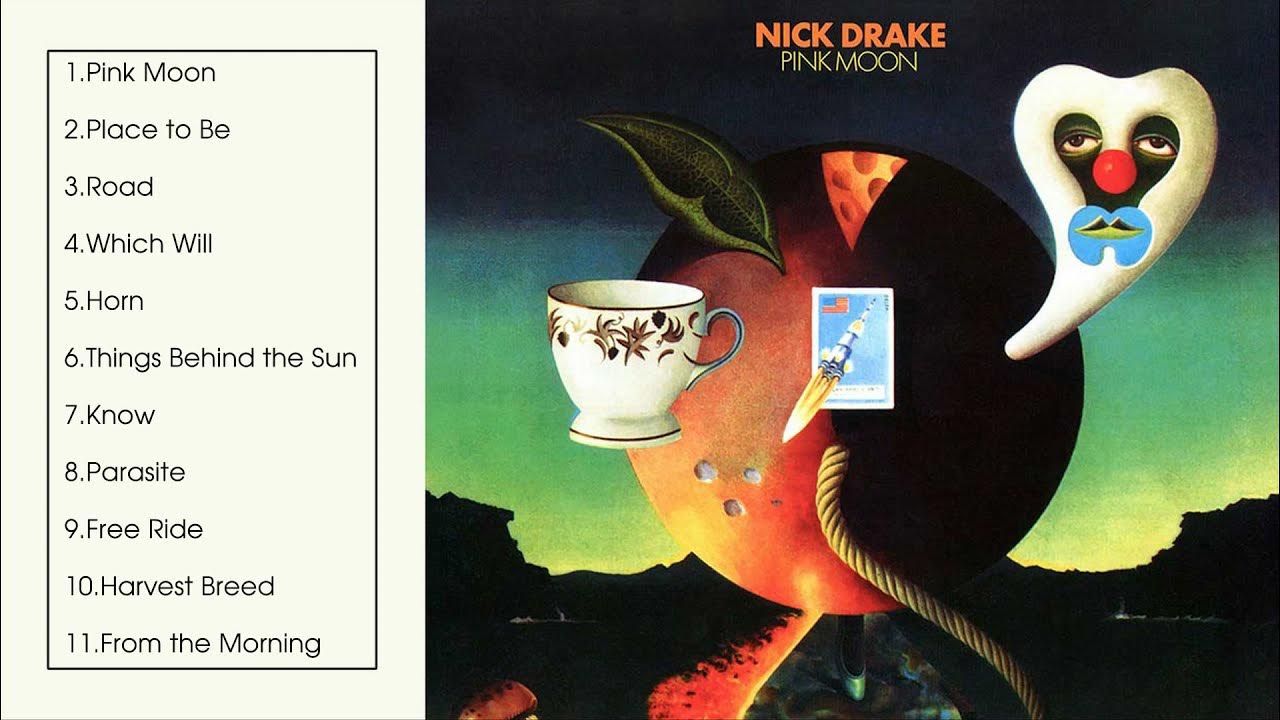 Nick Drake - Pink Moon (Full Album 1972) 